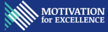 The Motivation for Excellence Foundation The Motivation for Excellence Foundation